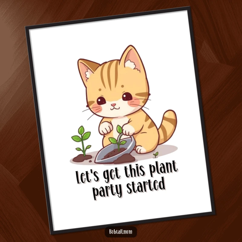 Funny Free Printable wall art of a bobtail cat with a gardening trowel planting a small sprout, bringing life and smiles.