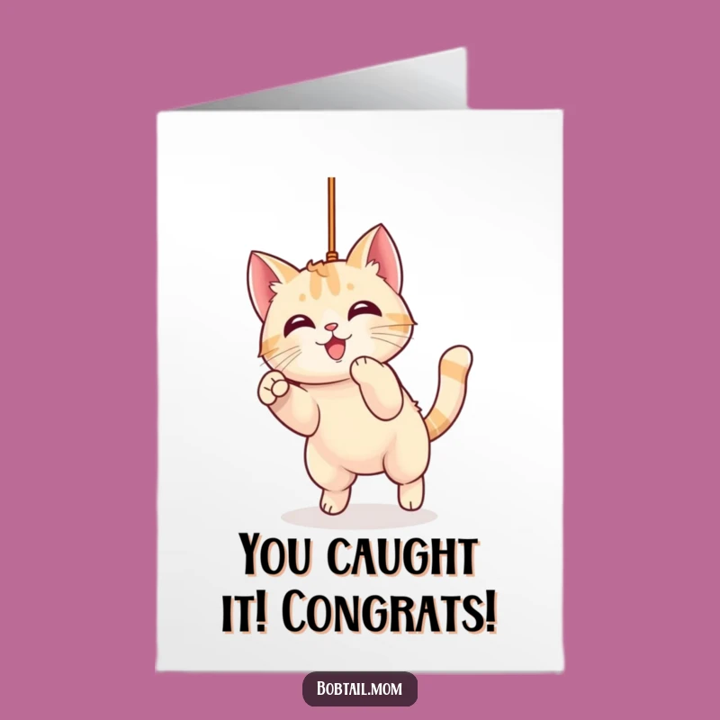 Free Printable Congrats Card: Kawaii Bobtail Cat Pouncing - Celebrate with Humor!