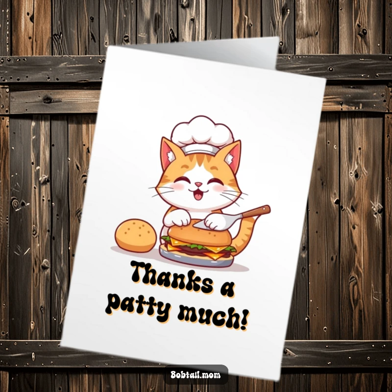Funny Free Printable thank you card with a bobtail cat adorned in a chef hat, happily flipping a burger as a gesture of thanks.
